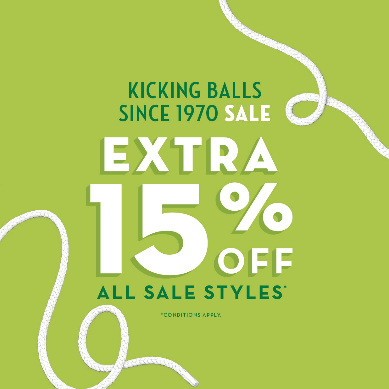 Kicking Balls Since 1970 Sale | Extra 15% Off All Sale Styles | *Conditions Apply. 