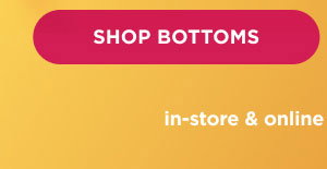 Online only. Summer super sale. 100s of styles! $9.99+ clearance. Shop bottoms