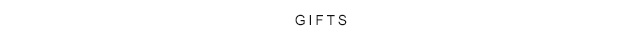 Gifts