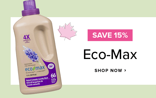 Save 15% on Eco-Max