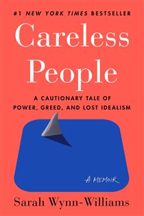 Careless People, by Sarah Wynn-Williams