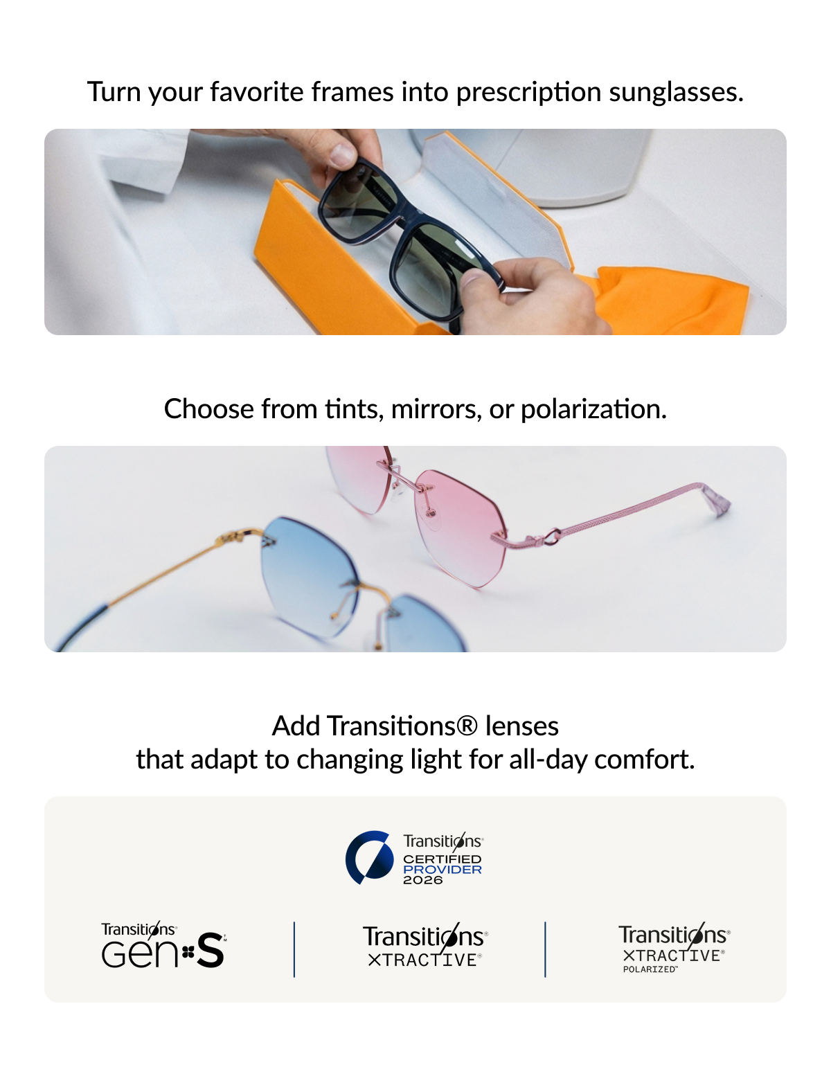 Turn frames into prescription sunglasses
