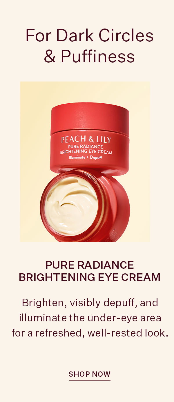 For Dark Circles & Puffiness