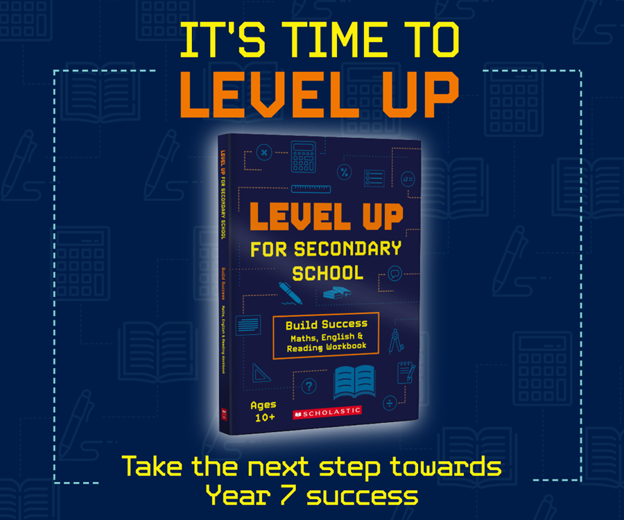 It's time to Level Up. Take the next step towards Year 7 success with the Level Up for Secondary School workbook