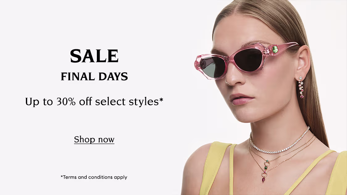 Model wearing Swarovski jewelry. Text reads “SALE FINAL DAYS Up to 40% off select styles* *Terms and conditions apply”. Clickable button reads “Shop now”