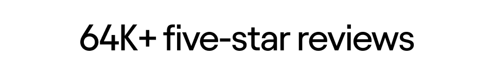 64K+ five-star reviews