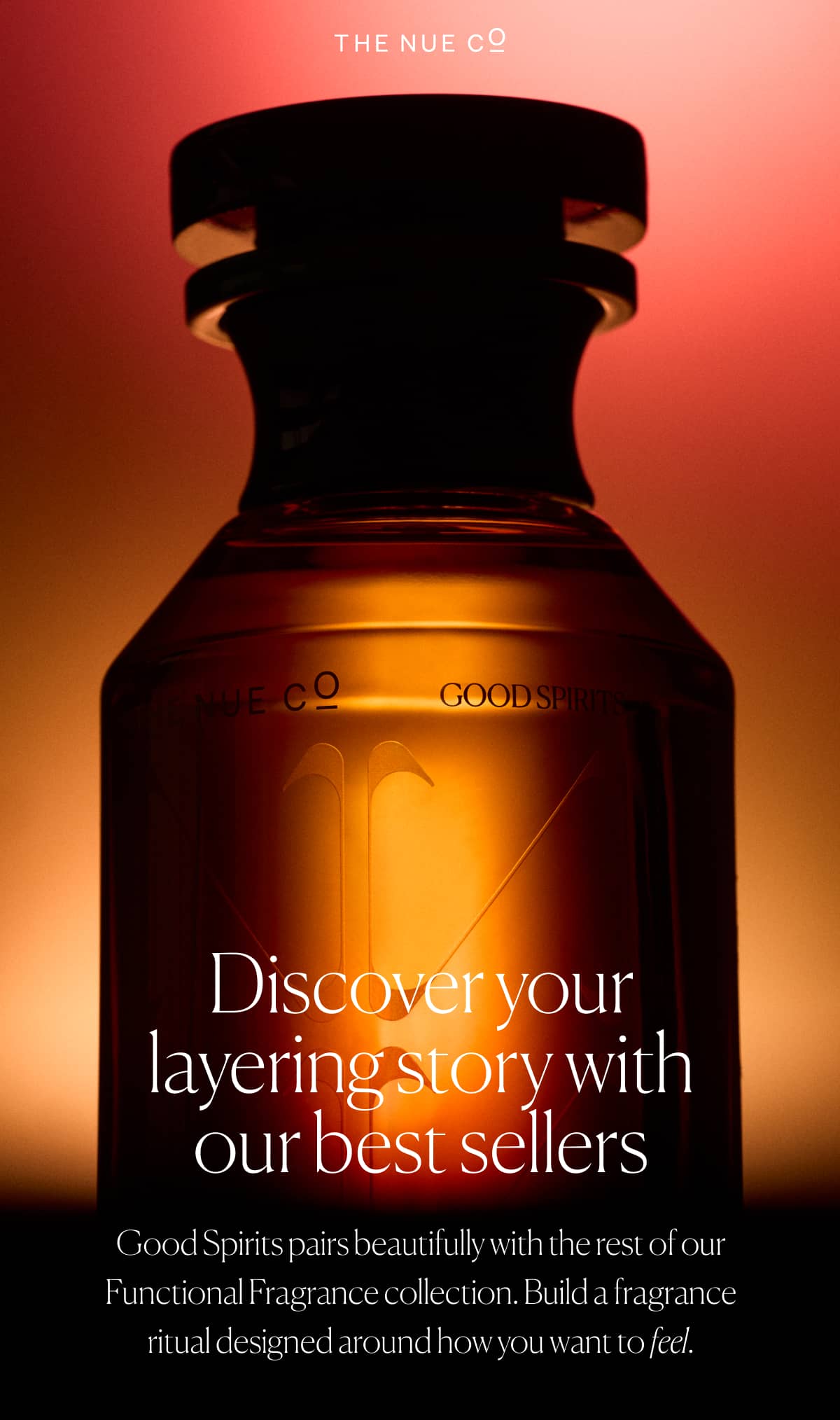 Discover your layering story with our best sellers | Good Spirits pairs beautifully with the rest of our Functional Fragrance collection. Build a fragrance ritual designed around how you want to feel.