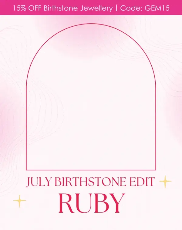 JULY BIRTHSTONE EDIT RUBY