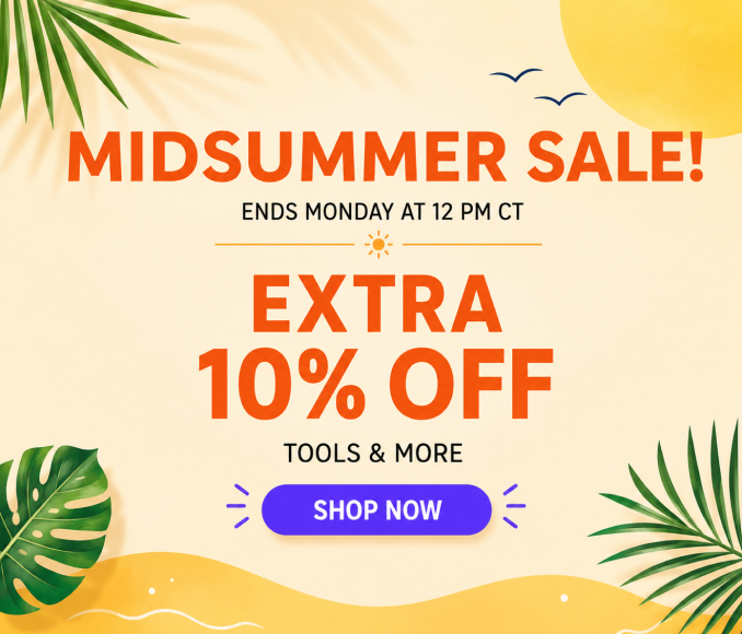 Midsummer Sale! Online Only - Extra 10% off tools and More