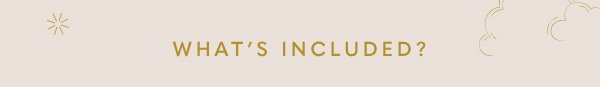 What's Included?