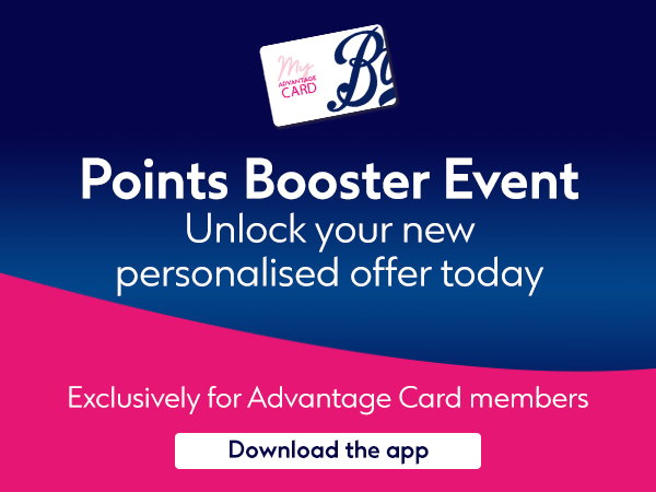 Points Booster Event! Exclusively for Advantage Card members! Sign up now!