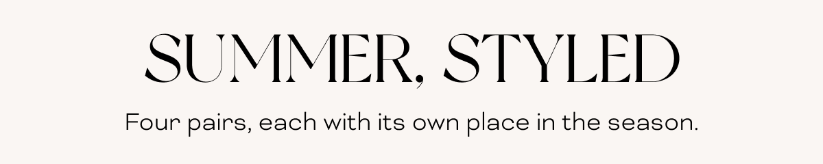 Summer, styled