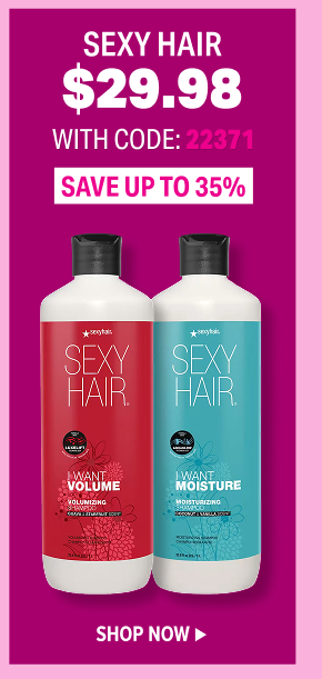 SHOP SEXY HAIR LITERS AT $29.998 WITH CODE 22371 