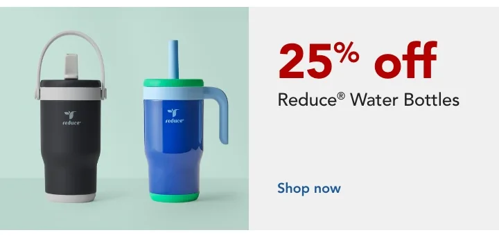 save 25% on reduce cups