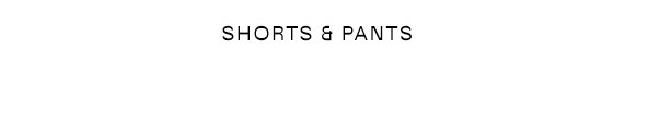 Men's Shorts & Pants