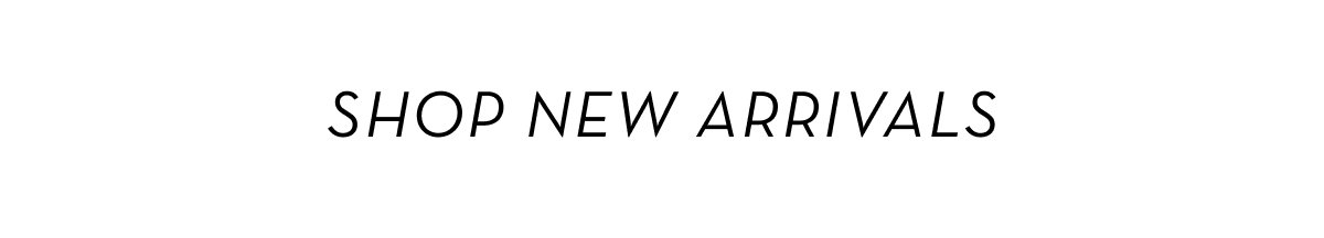 Shop New Arrivals