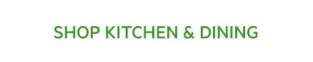 Shop Kitchen & Dining