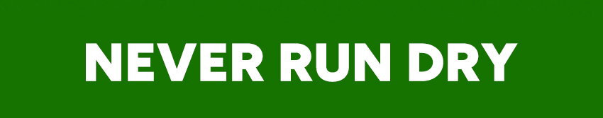 Never run dry