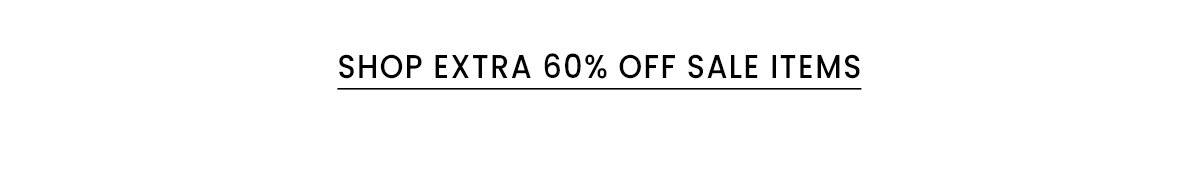 Shop Extra 60% Off Sale Items