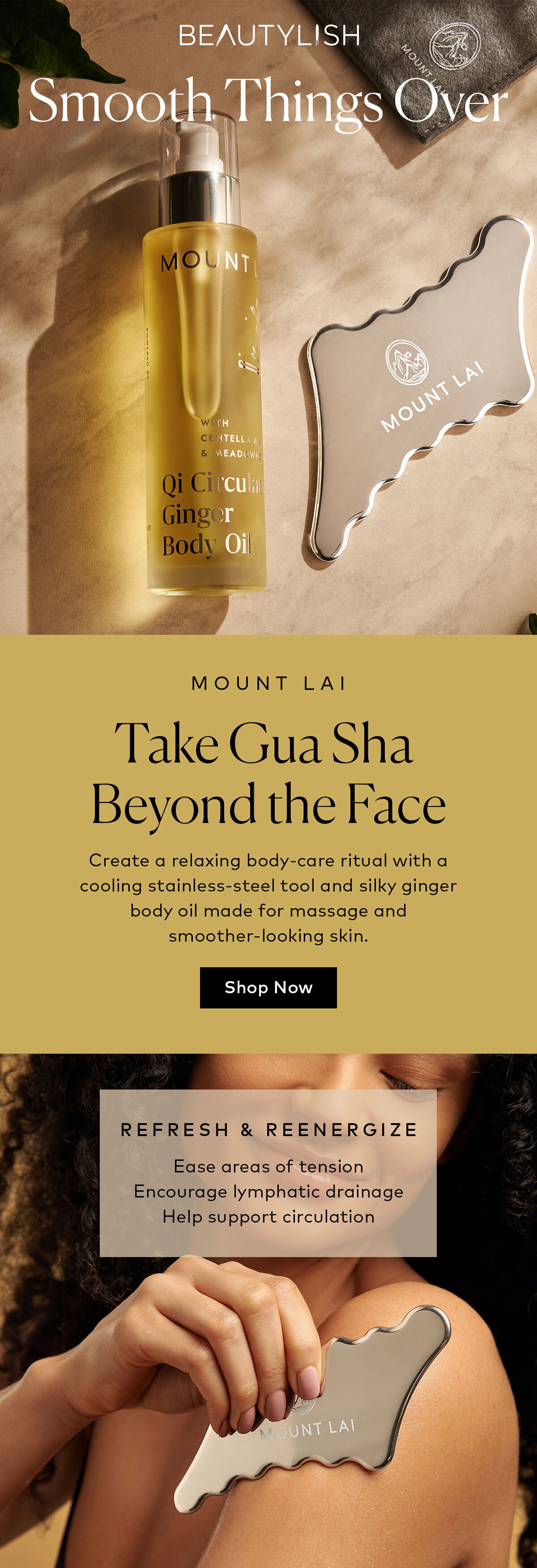Create a relaxing body-care ritual with a cooling stainless-steel tool and silky ginger body oil made for massage and smoother-looking skin. Shop the Mount Lai Body Sculpt Release Tool and Body Oil on Beautylish.com