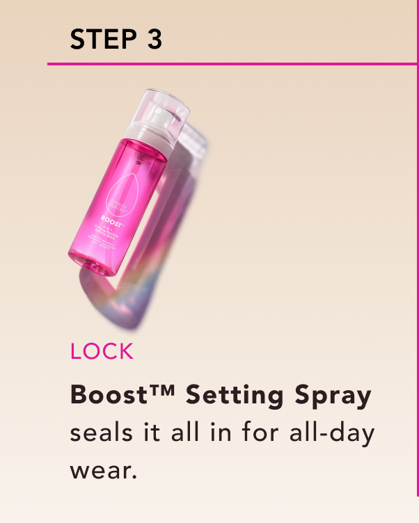 Step 3: Boost™ Setting Spray.