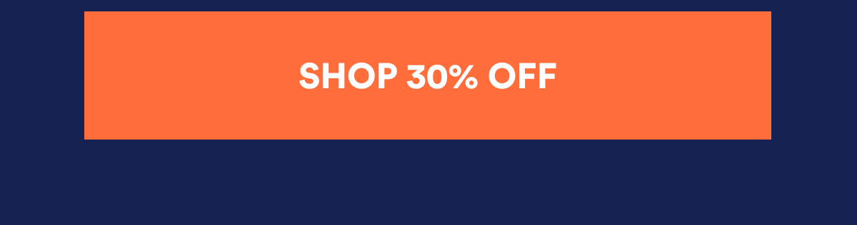 Shop 30% OFF