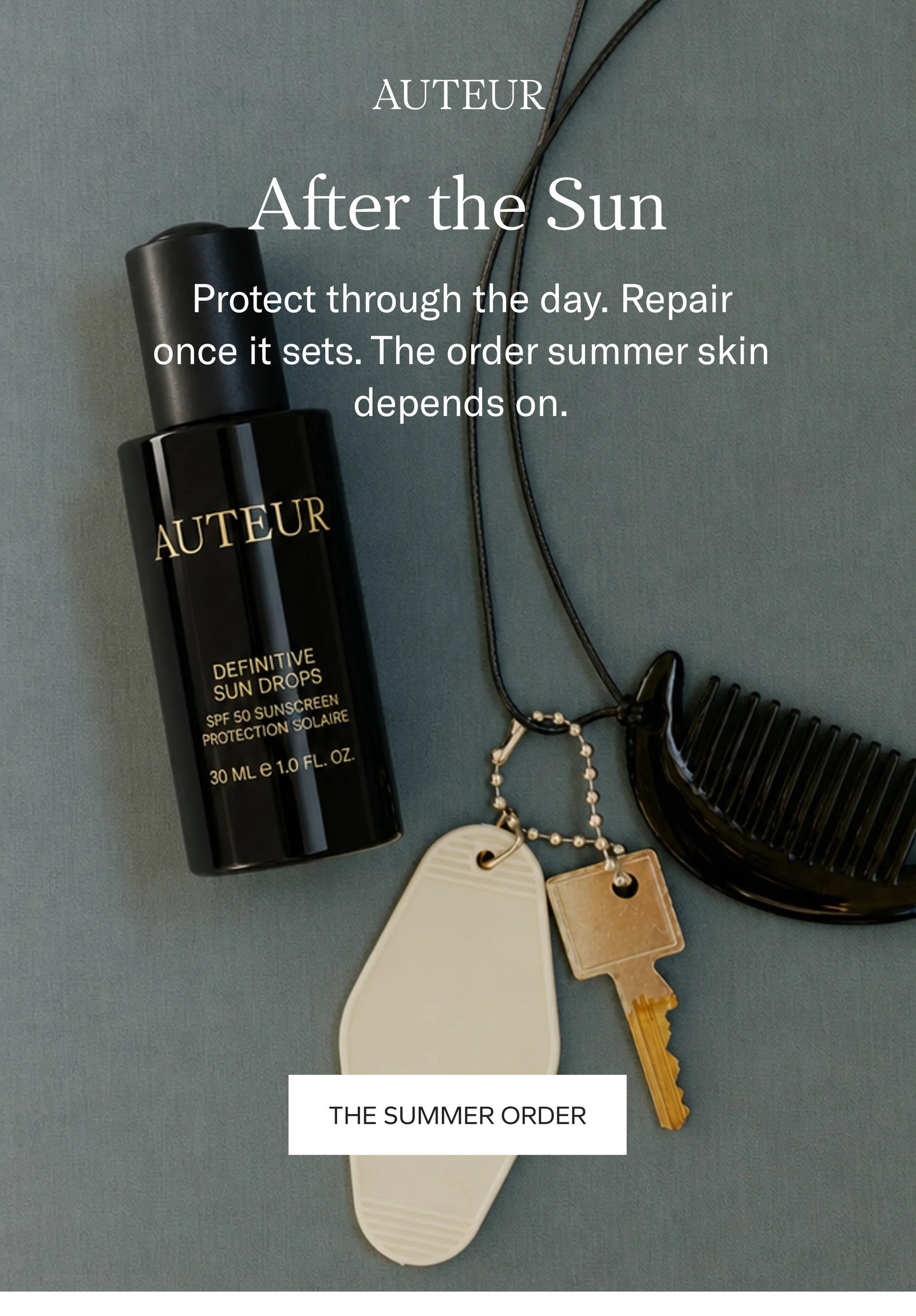 AUTEUR. After the Sun. Protect through the day, repair once it sets. Shop the summer order.