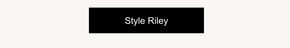 Style Riley