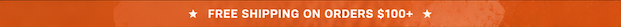 Free Shipping on Orders $100+ promotion.