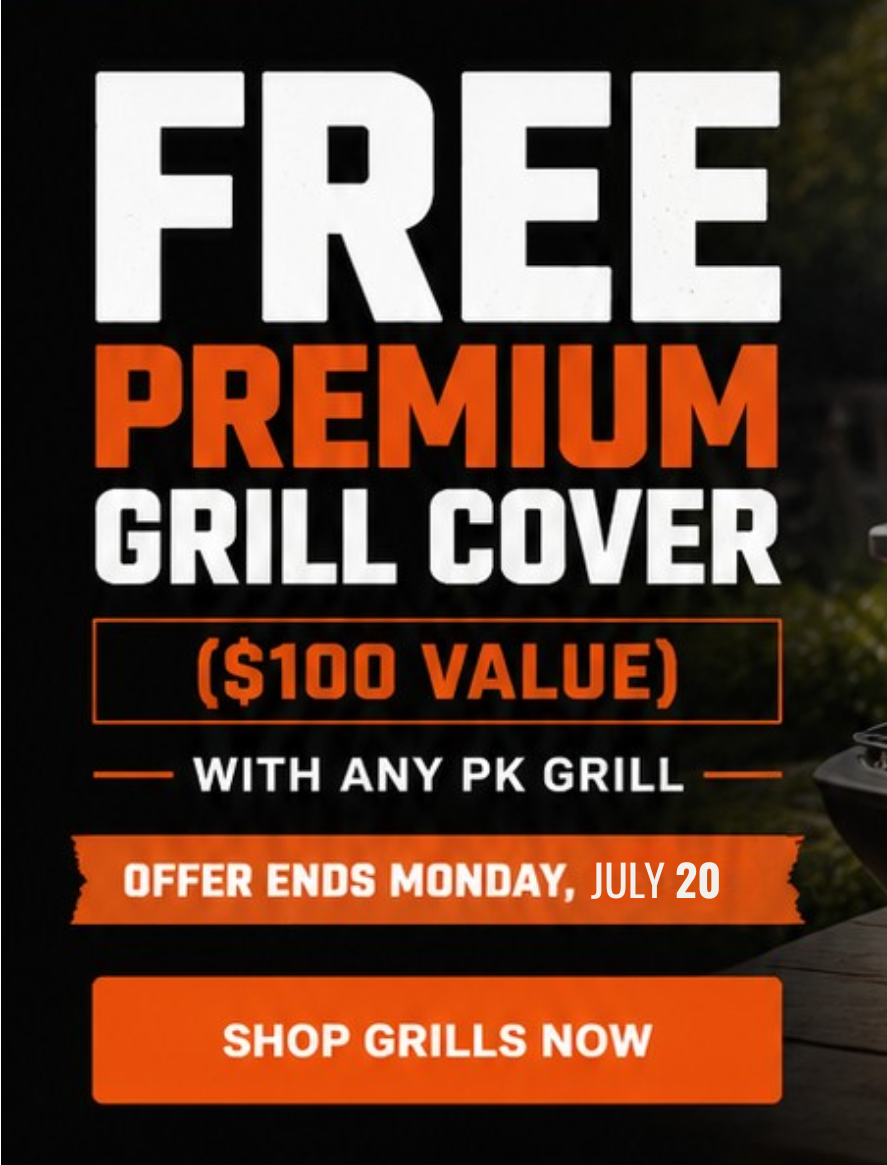 Free Premium Grill Cover ($100 value) with any PK Grill. Limited-time offer ends Monday.