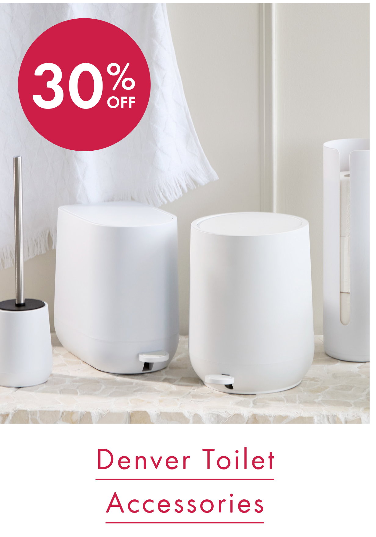 30% Off Denver Toilet Accessories