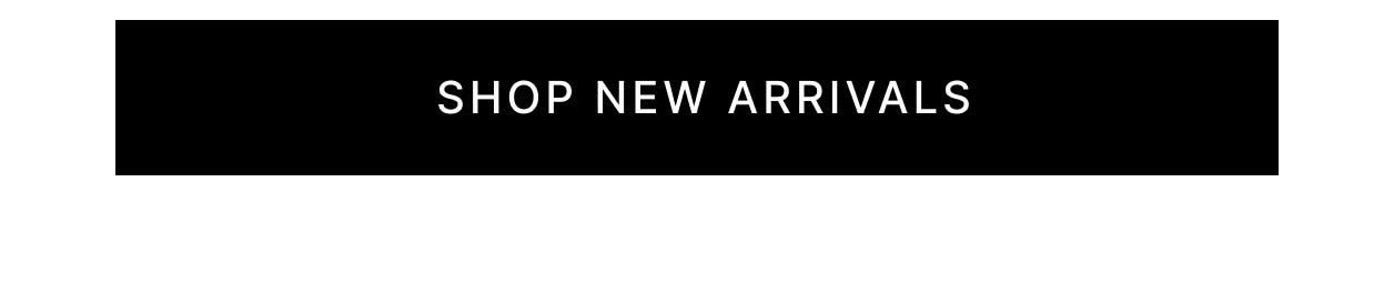 Shop New Arrivals