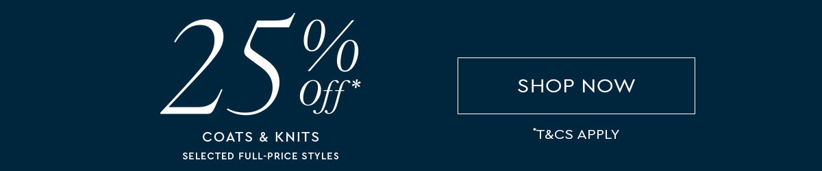 25% Coats & Knits