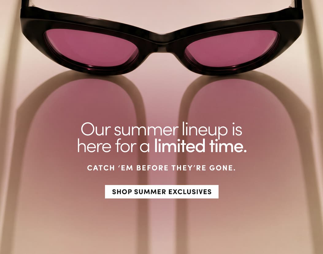 Shop the summer exclusives
