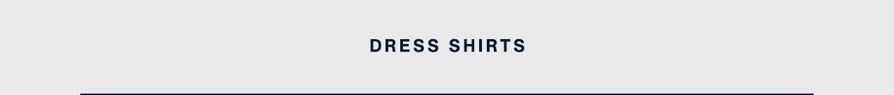 DRESS SHIRTS