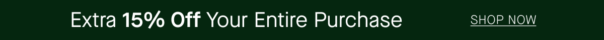 EXTRA 15% OFF