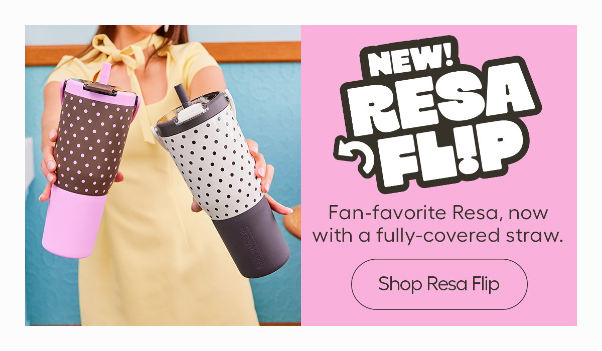 New Resa Flip. Fan-favorite Resa, now with a fully covered straw - Shop Resa Flip
