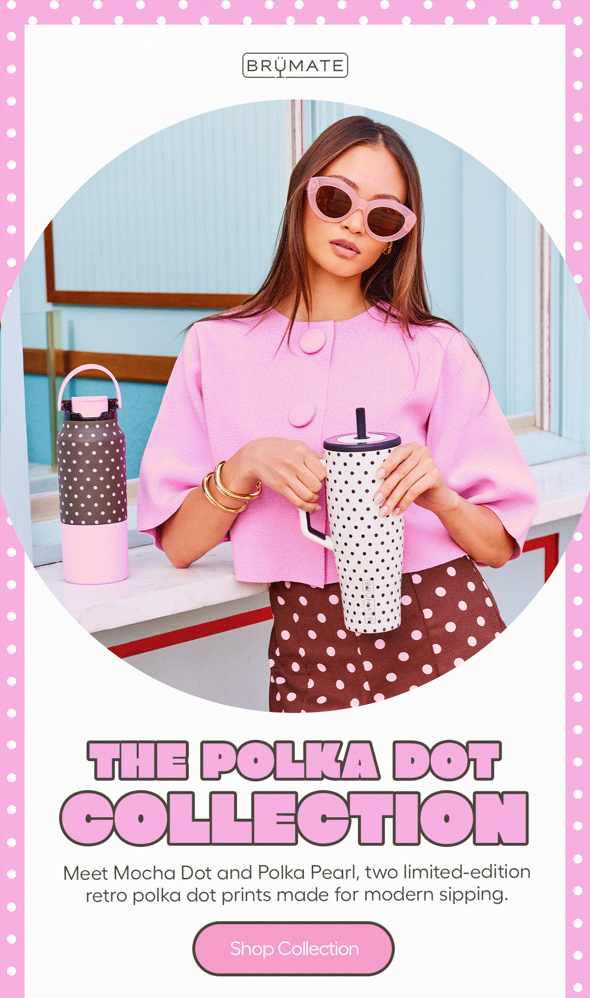 The Polka Dot Collection. Meet Mocha Dot and Polka Pearl, two limited-edition retro polka dot prints made for modern sipping. - Shop Collection