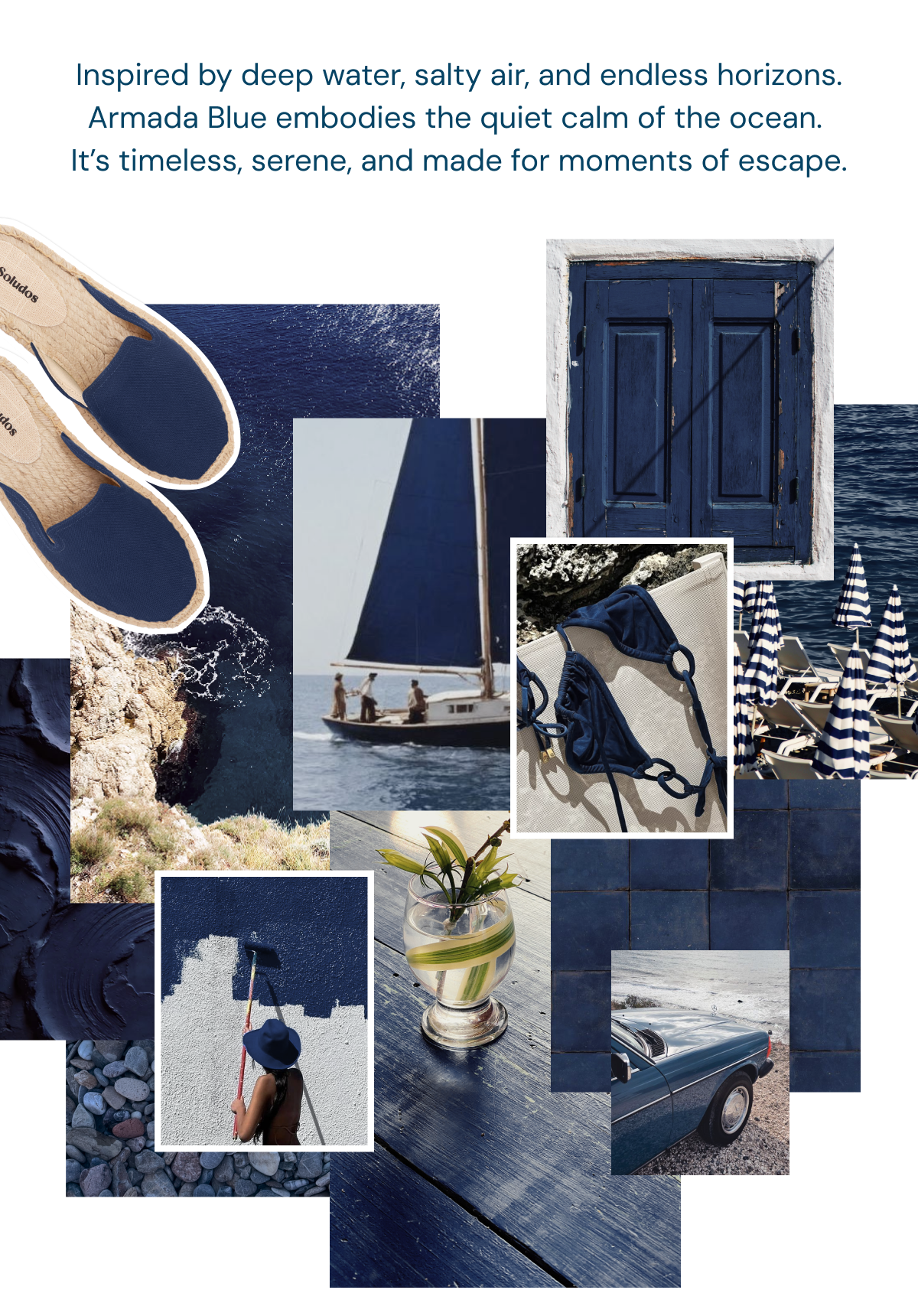 Inspired by deep water, salty air, and endless horizons. Armada Blue embodies the quiet calm of the ocean.  It’s timeless, serene, and made for moments of escape.