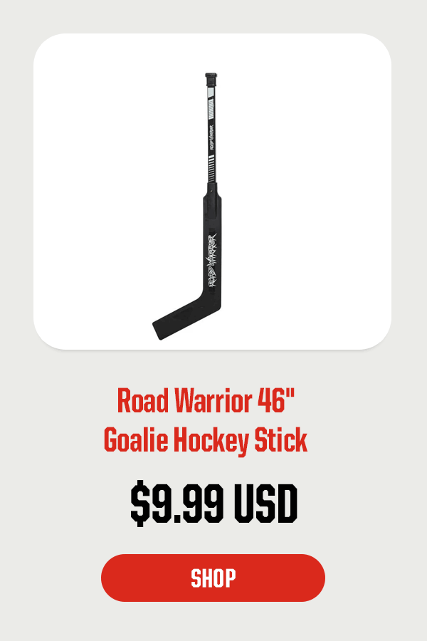 Product Block 5: Road Warrior 46" Goalie Hockey Stick. $9.99 USD. CTA: Shop