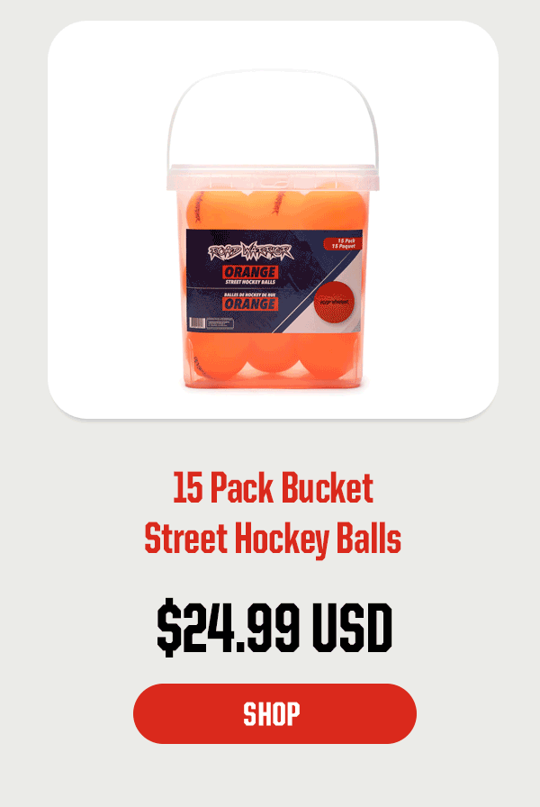 Product Block 4: 15 Pack Bucket Street Hockey Balls. $24.99 USD. CTA: Shop