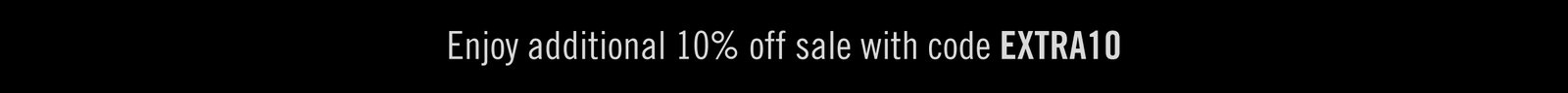 EXTRA 10% OFF SALE