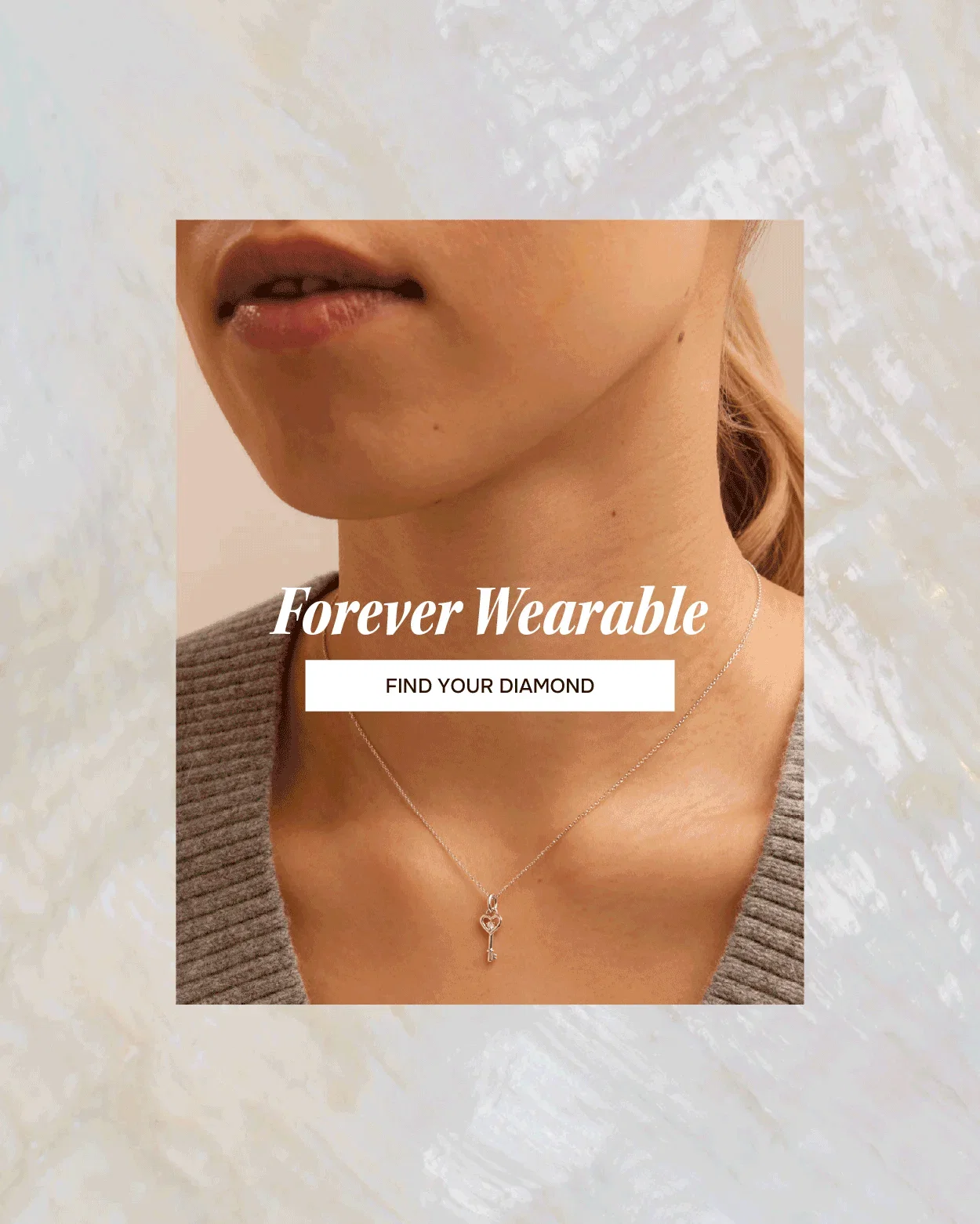 Forever Wearable | Find Your Diamond
