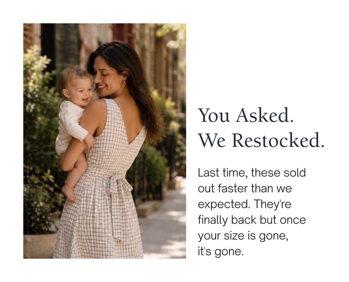 You Asked. We Restocked.