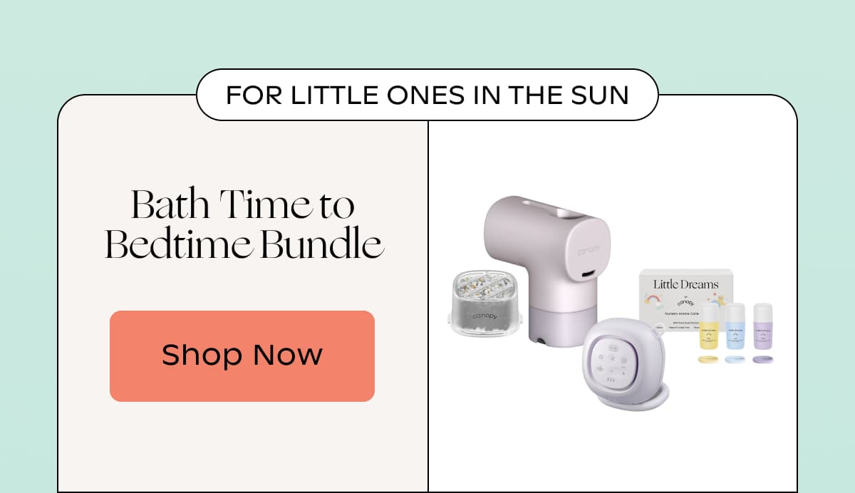 For little ones in the sun | Bath Time to Bedtime Bundle | Shop Now