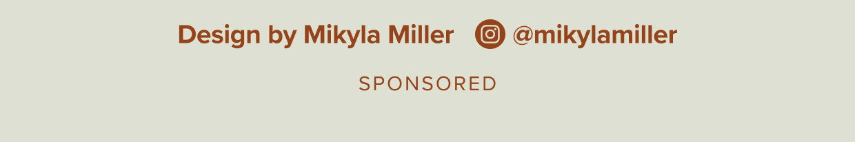 Design by Mikyla Miller.