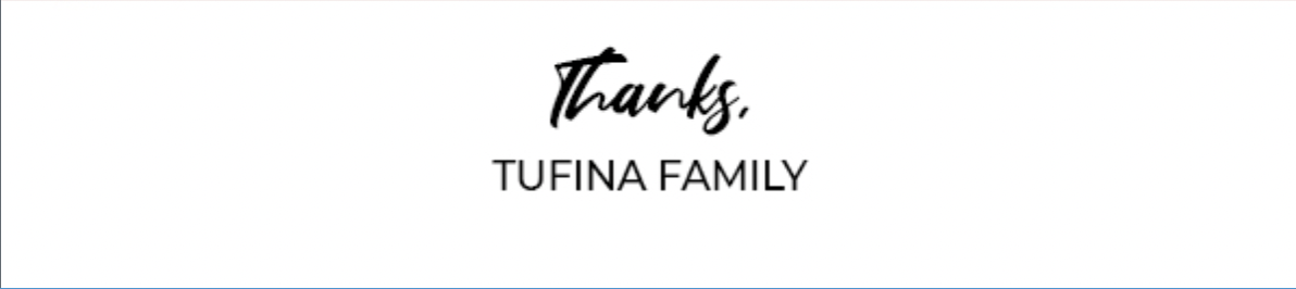 A thank you note from Tufina to its customers writing thanks, Tufina family.
