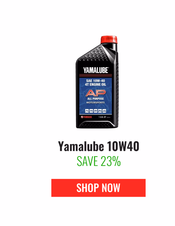 YAMALUBE 10W40 SAVE 23% | SHOP NOW