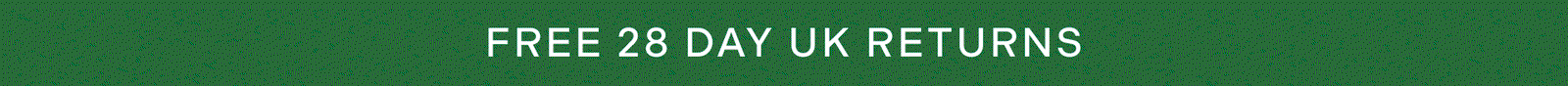 Free UK delivery over £35+ Free 28 day UK returns Refer a friend
