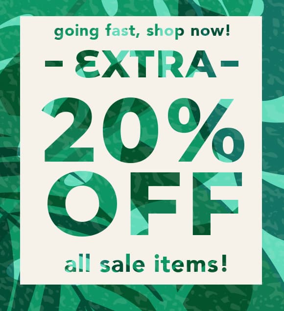 Sale on Sale. Extra 20% Off all sale items. Use code SUNNY20. Ends 7/20.